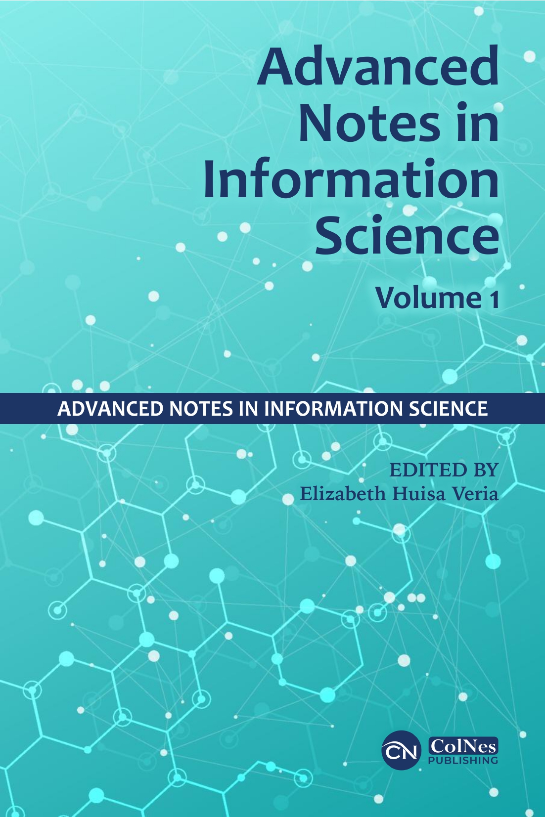 Advanced Notes in Information Science, volume 1
