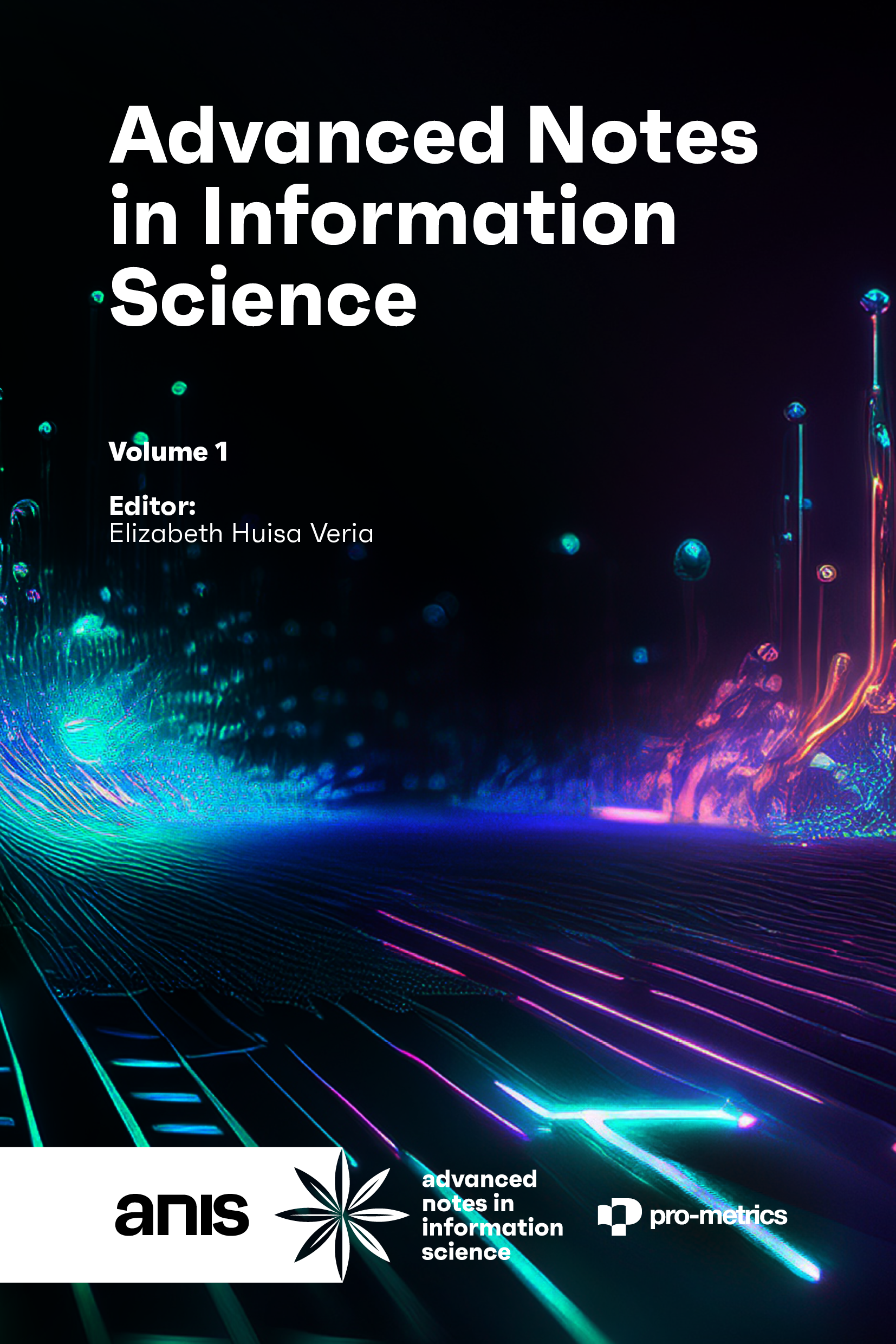 Advanced Notes in Information Science, volume 1